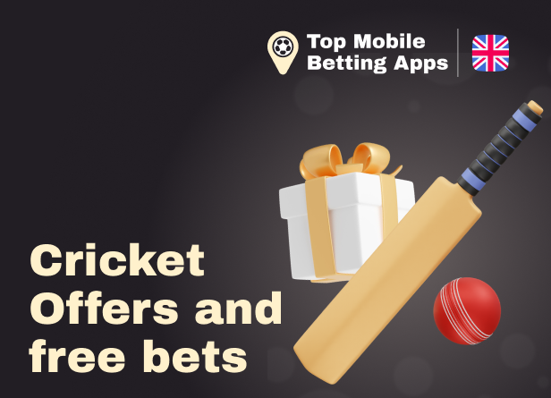 Cricket Offers and Bets from top mobile betting apps for UK