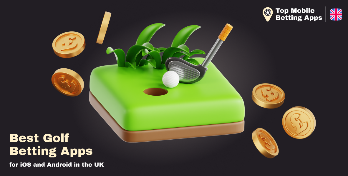 Best Golf Betting Apps for UK users - our freshly selected Top-10