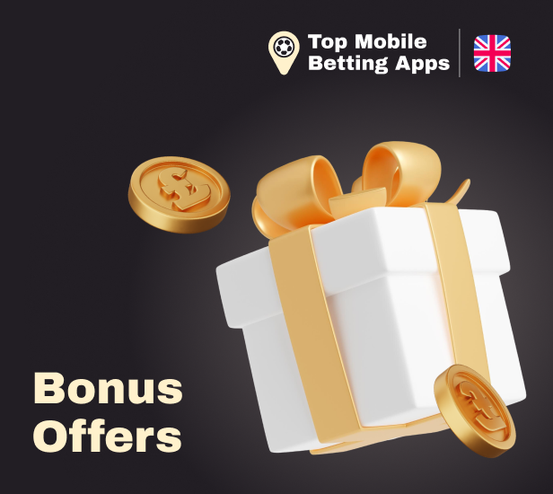 What Bonuses can Mobile Betting Apps Offer to British Users - Most Common and Valuable ones