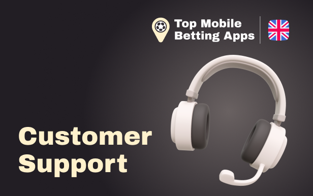 How to contact customer support in Mobile Betting Apps for UK